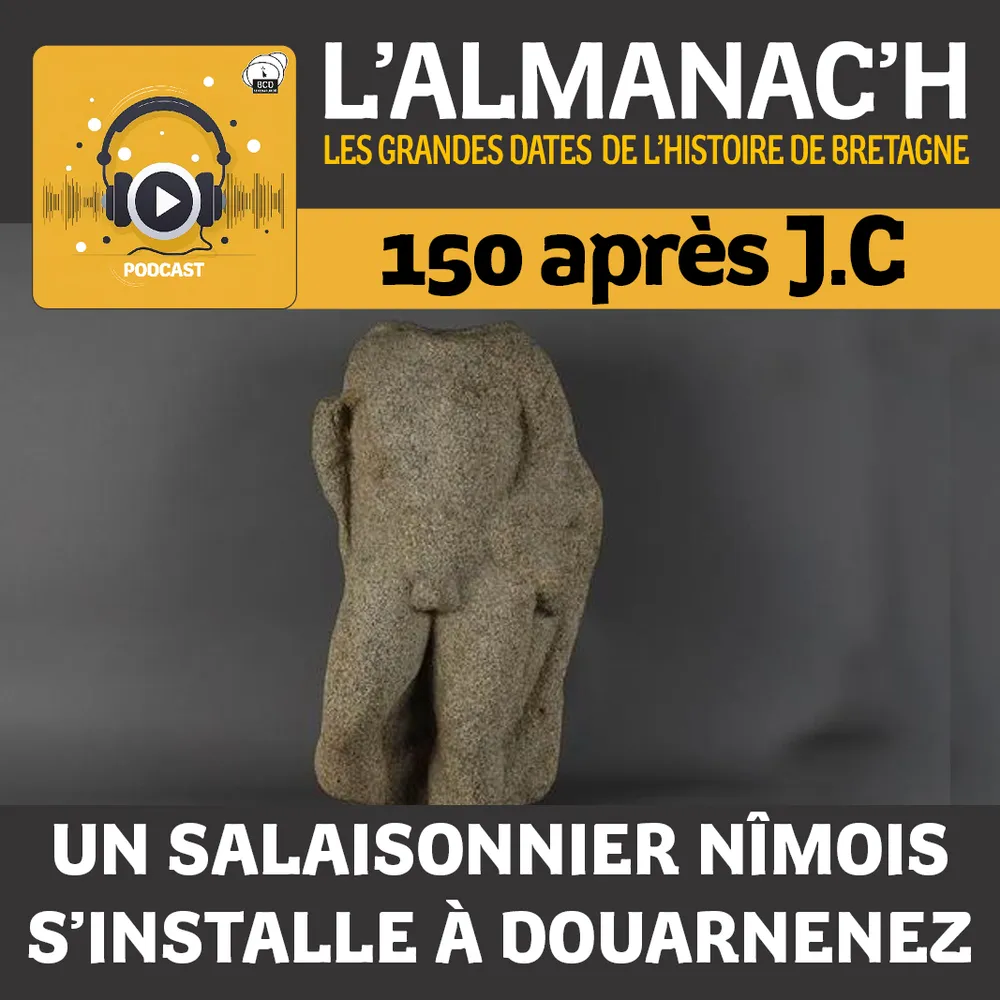 150 après JC - Un salaisonnier nîmois s’installe à Douarnenez 