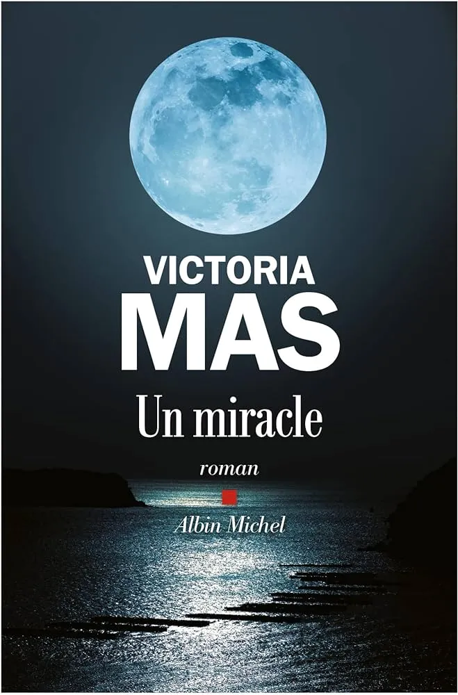 Un Miracle - Victoria Mas 