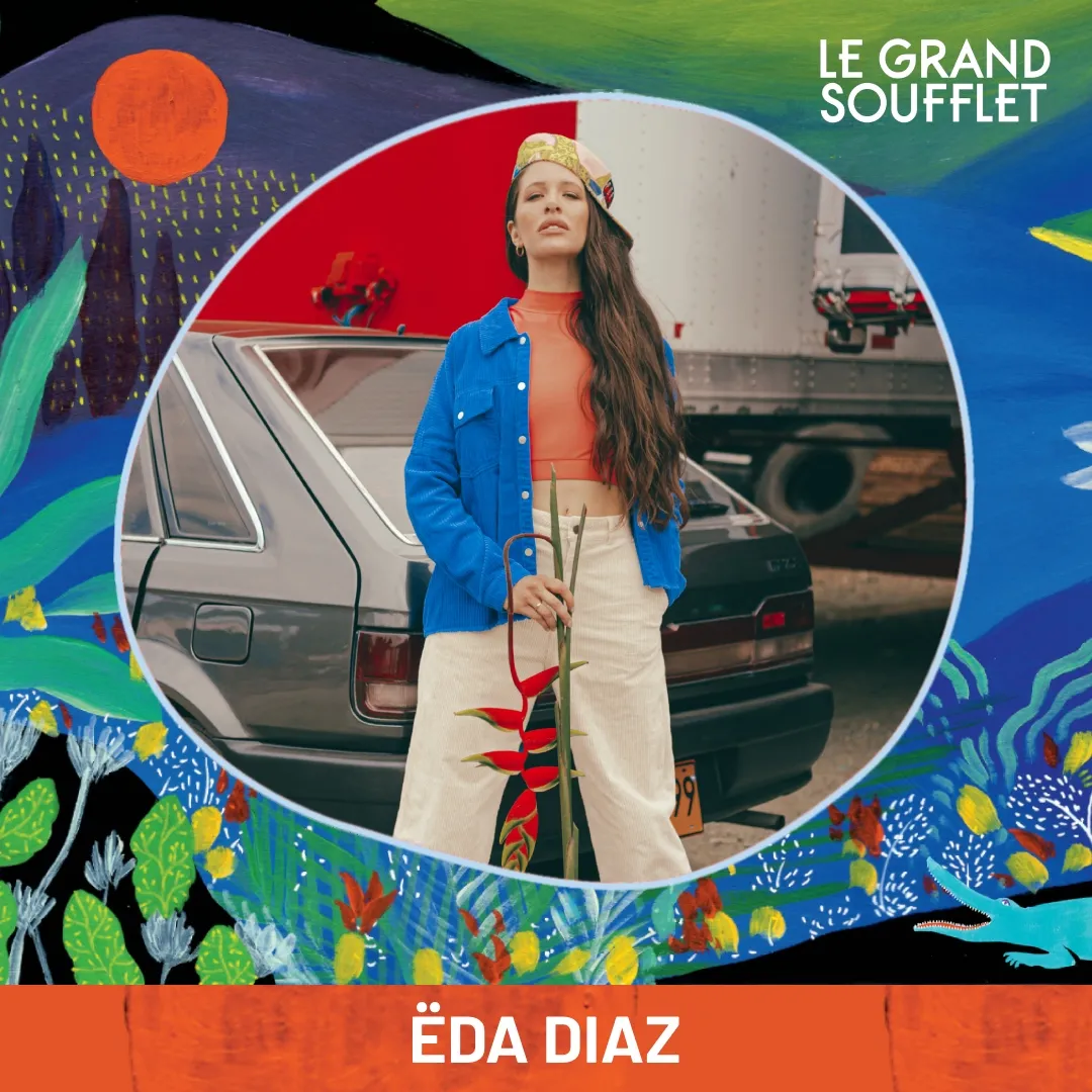 Le Grand Soufflet : Ëda Diaz, entre héritage et création 