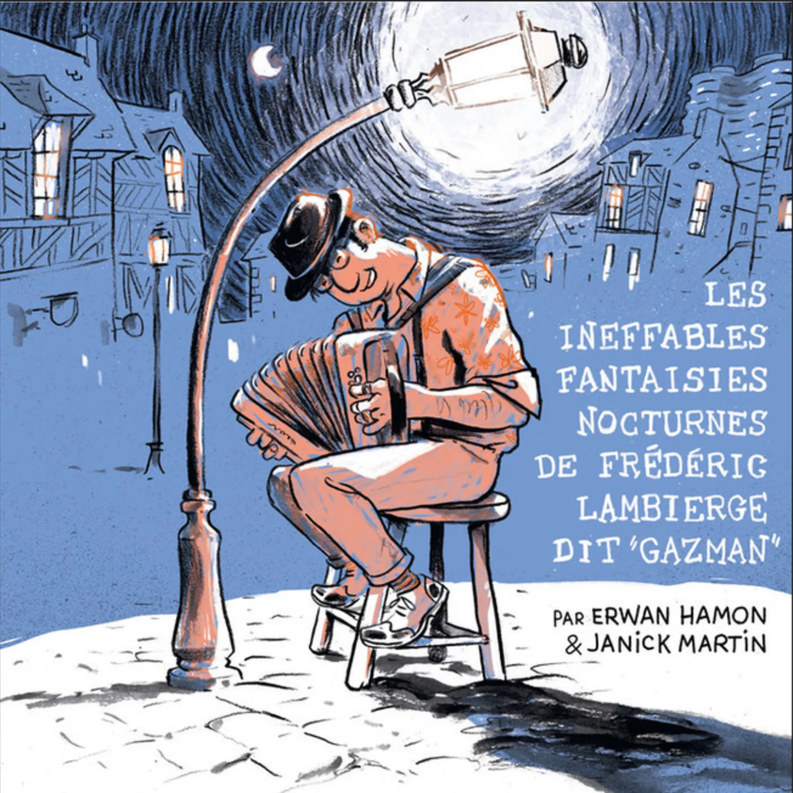 Duo Hamon/Martin : Les ineffables fantaisies nocturnes de Frédéric Lambierge dit "Gazman"