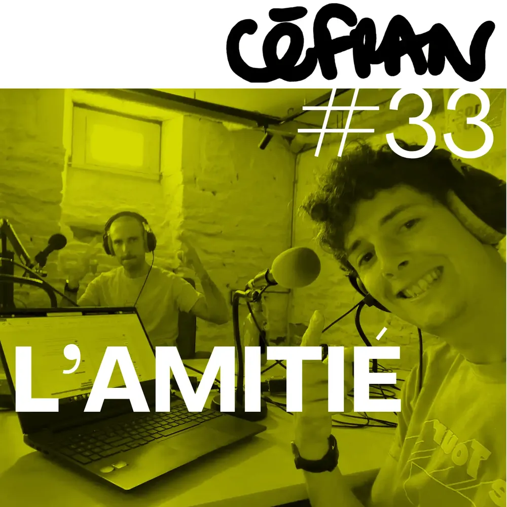 Céfran #33 - L'Amitié