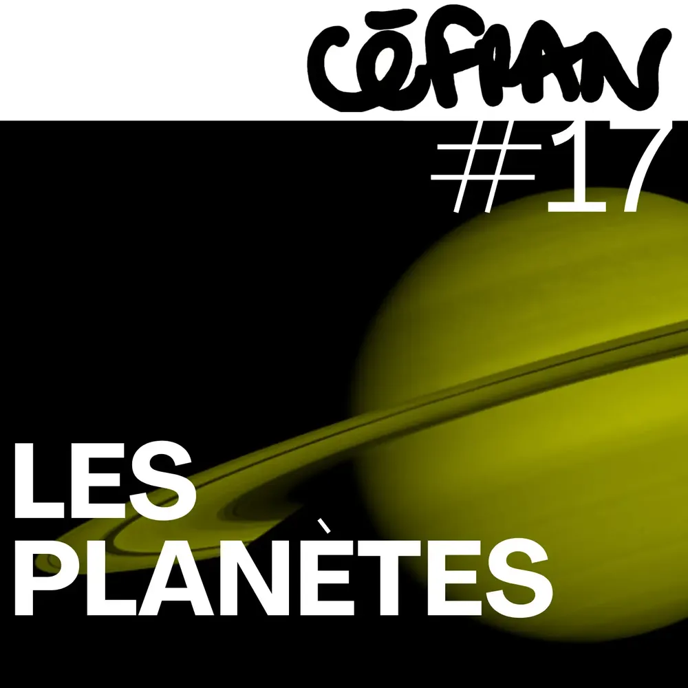 Céfran #17 - Les Planètes