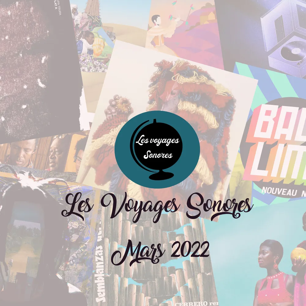 Les voyages sonores - Mars 2022