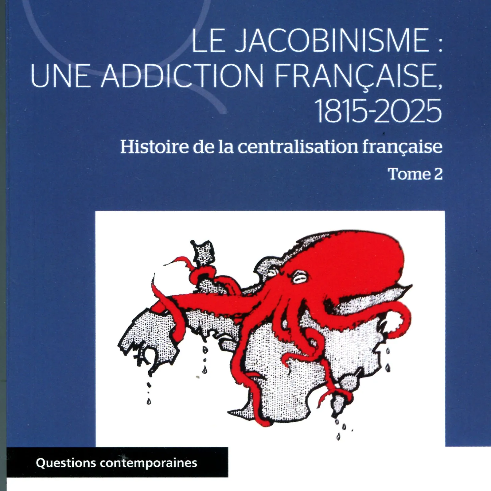 La centralisation française: un motif de contestation? Entretien avec Jean-Jacques Monnier (2)