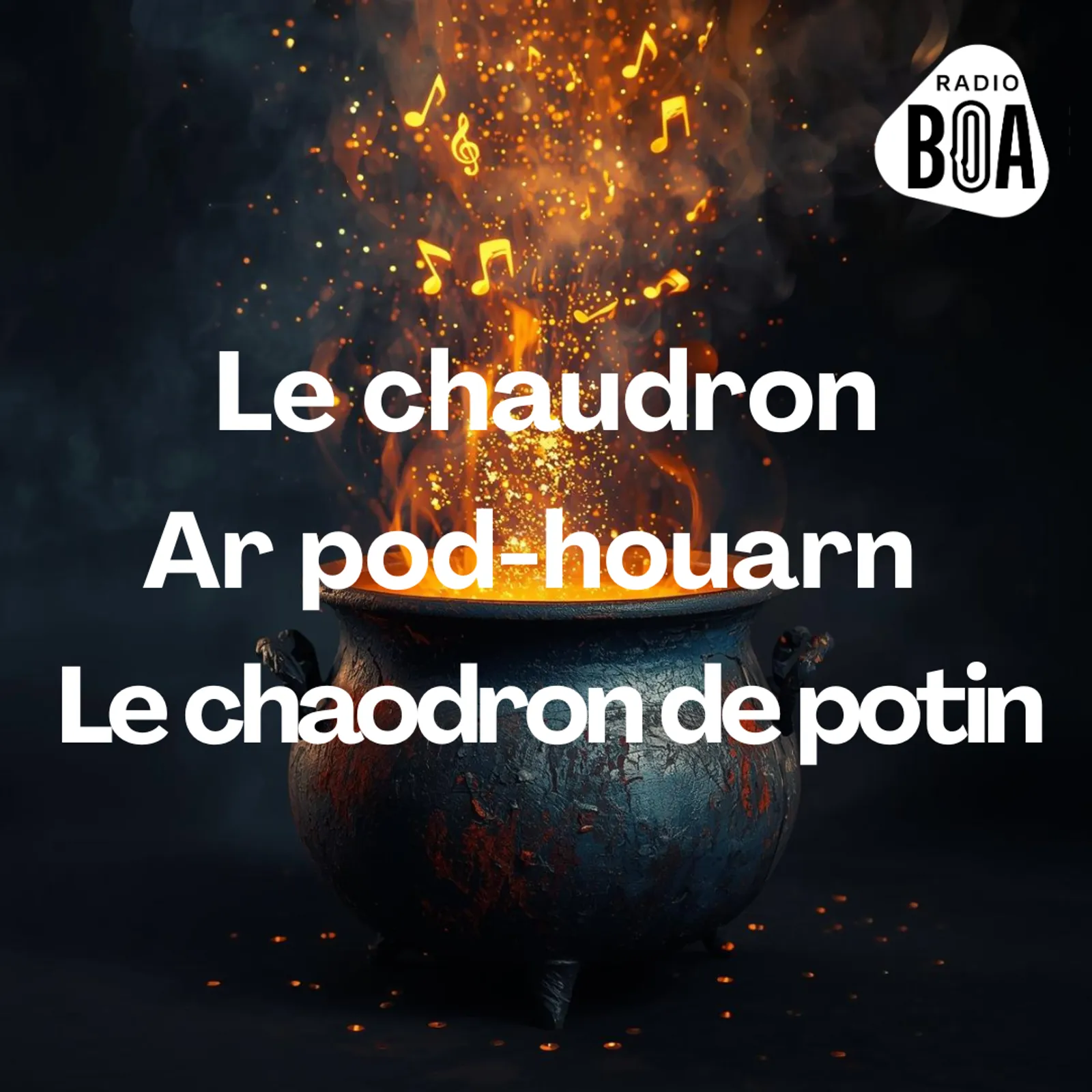 Le chaudron Ar pod houarn Le chaodron de potin