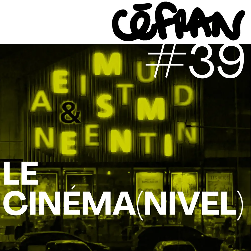 Céfran #39 - Le Cinéma(nivel)
