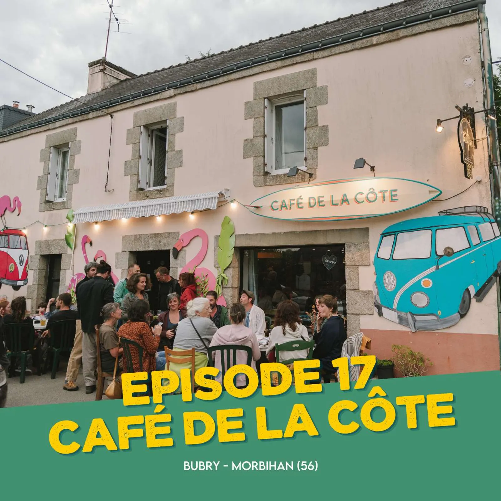 Episode 17 - Café de la Côte, Bubry (56)
