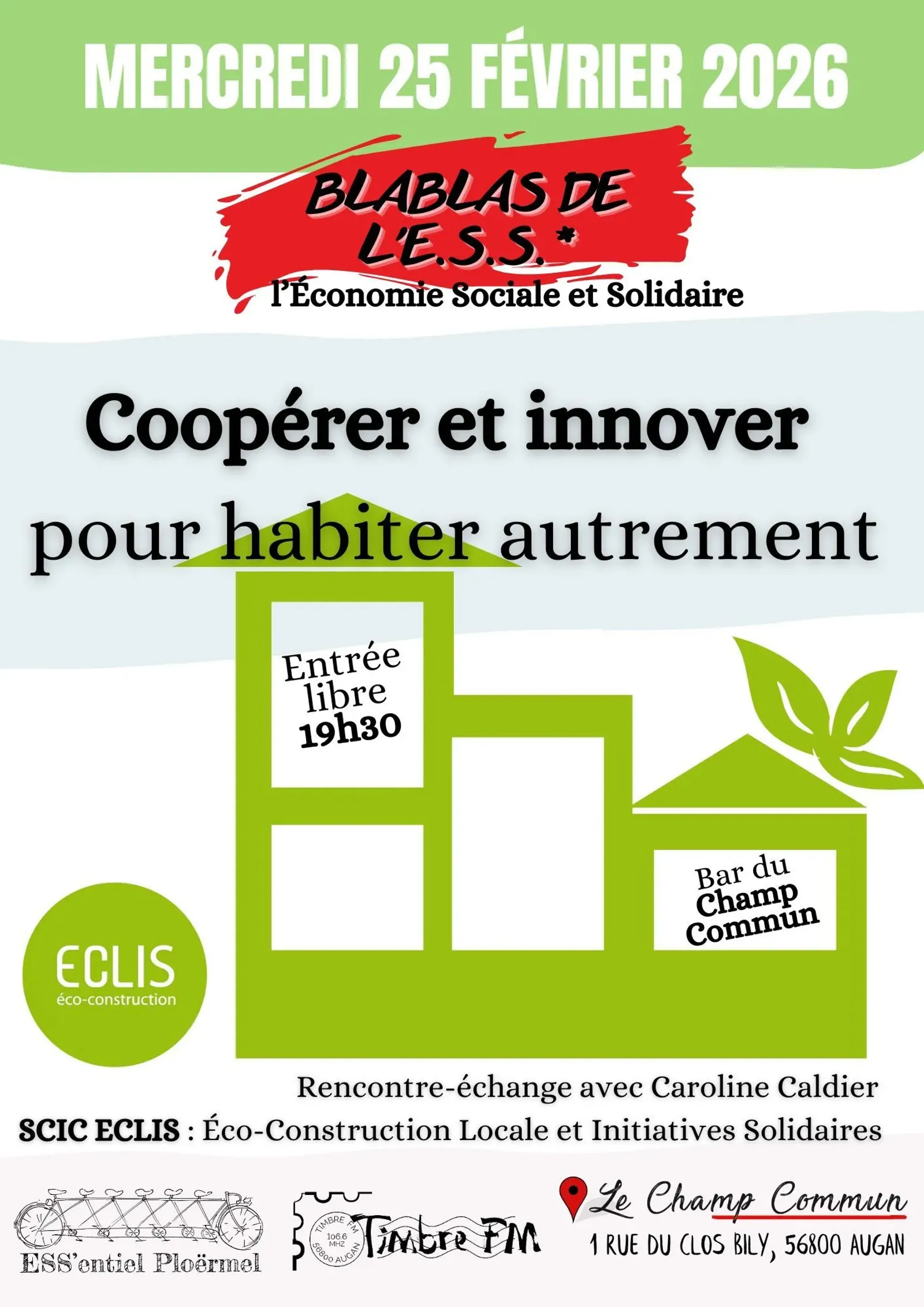 25/02/2026 => [BLABLAS DE L'ESS] : "Coopérer et innover pour habiter autrement " à 19H30 au Champ Commun à Augan !