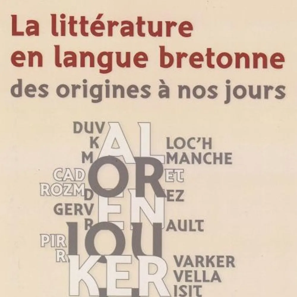 La littérature en langue bretonne des origines à nos jours gant Paskal Rannou