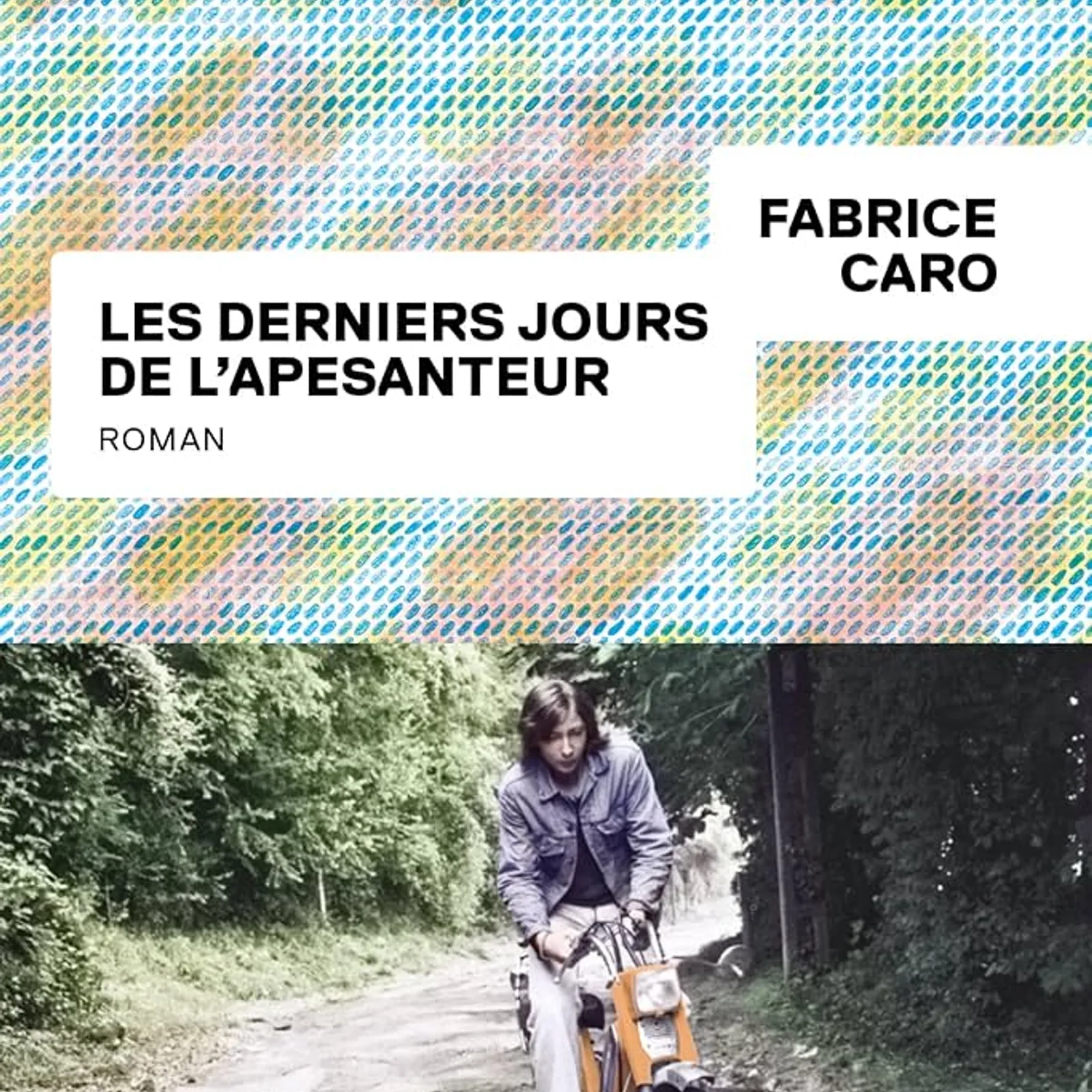 Les derniers jours de l'apesanteur