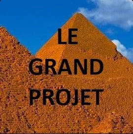 Le Grand projet 
