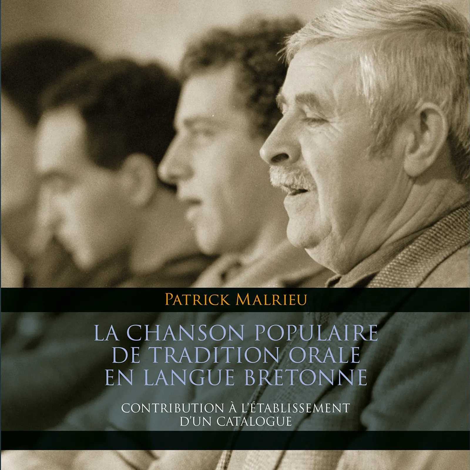 La chanson populaire de tradition orale en langue bretonne de Patrick Malrieu 