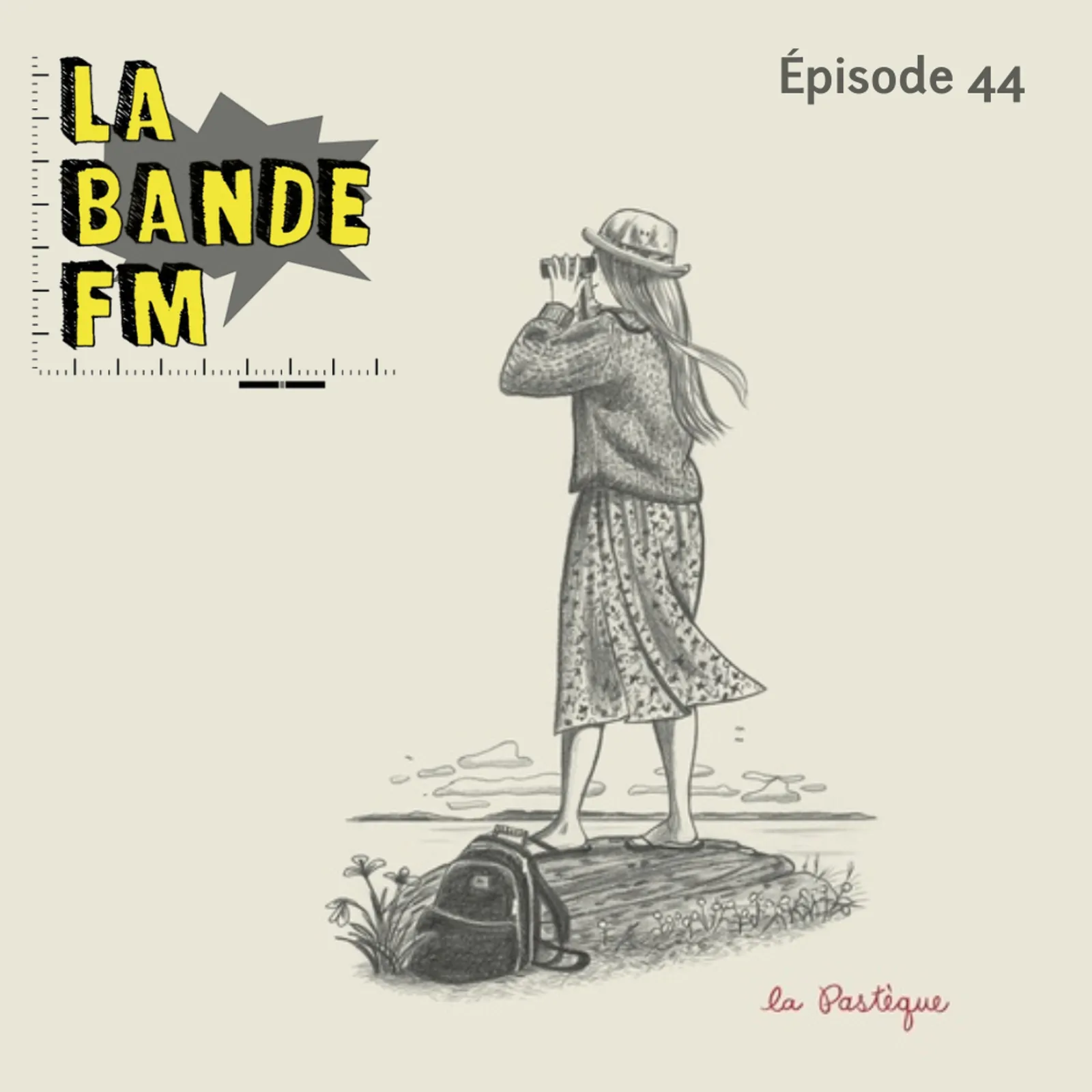 LA BANDE FM => Épisode 44