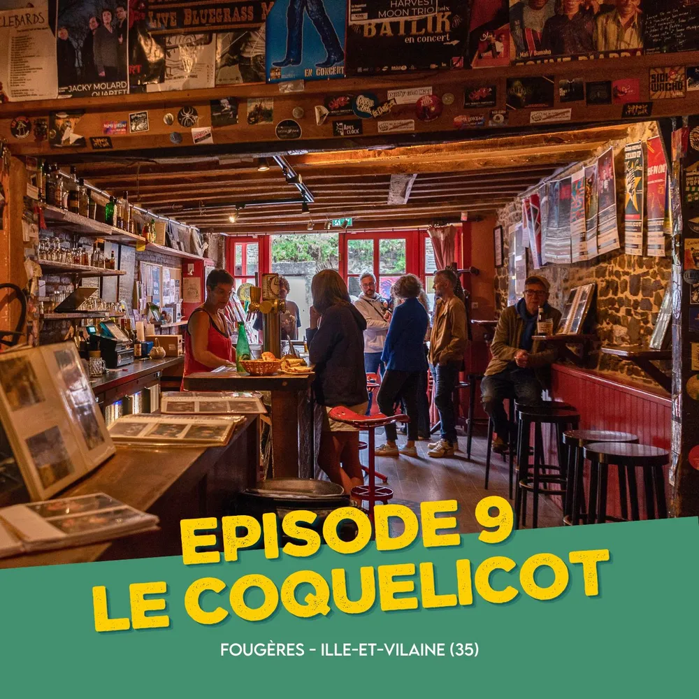 Episode 9 - Le Coquelicot, Fougères (35)
