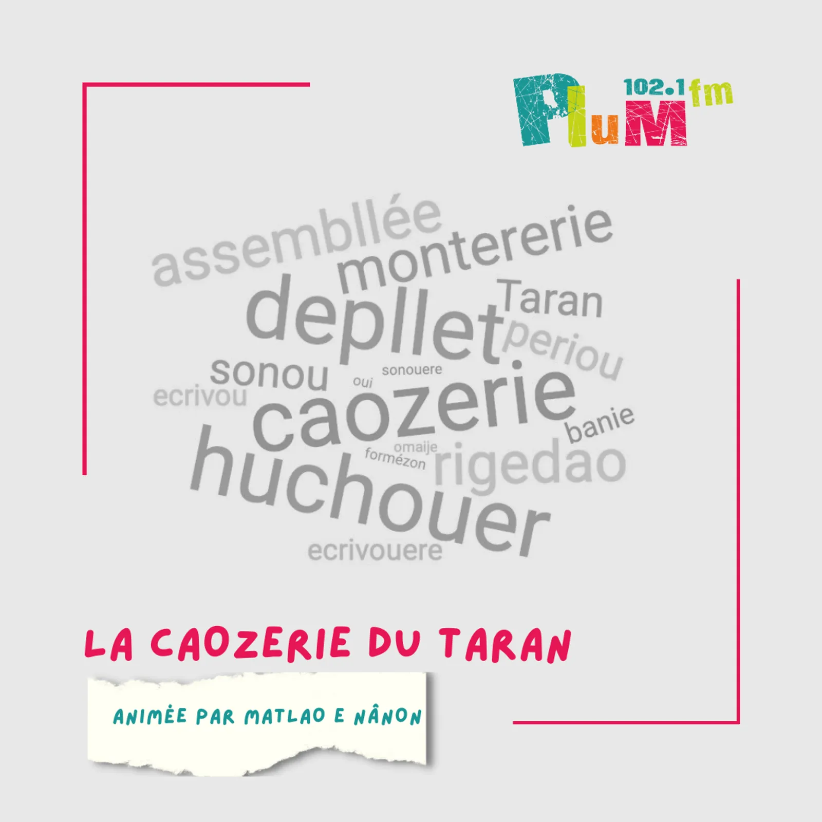La caozerie du Taran : Va y avâilles du bruit