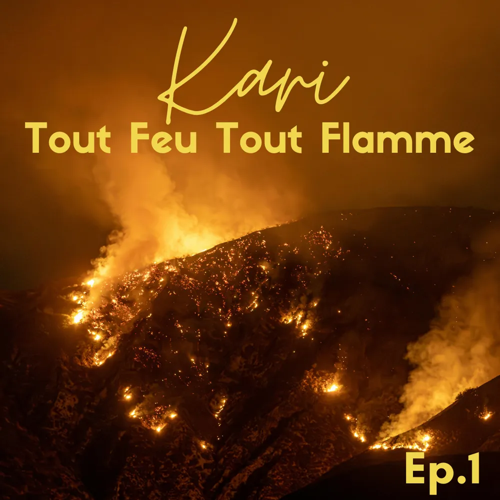 #S2E29 Kari Tout Feu Tout Flamme (Ep. 1)