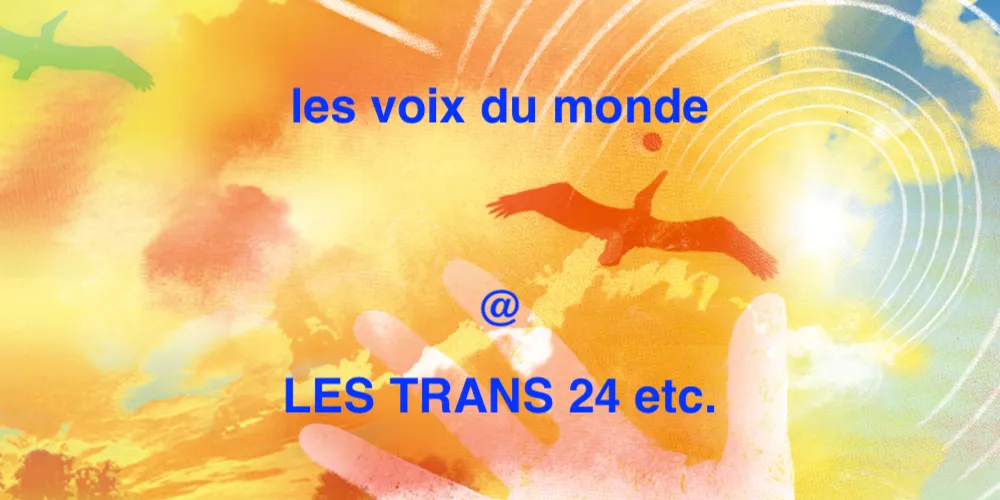 LES TRANS 24 etc.