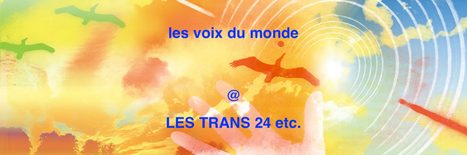 LES TRANS 24 etc.