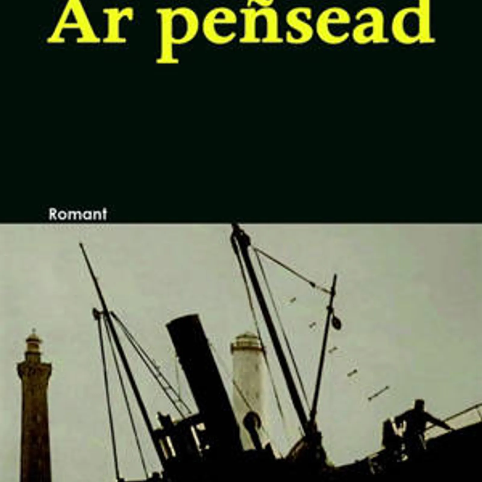 'Ar peñsead', romant diwezhañ Yann Bijer