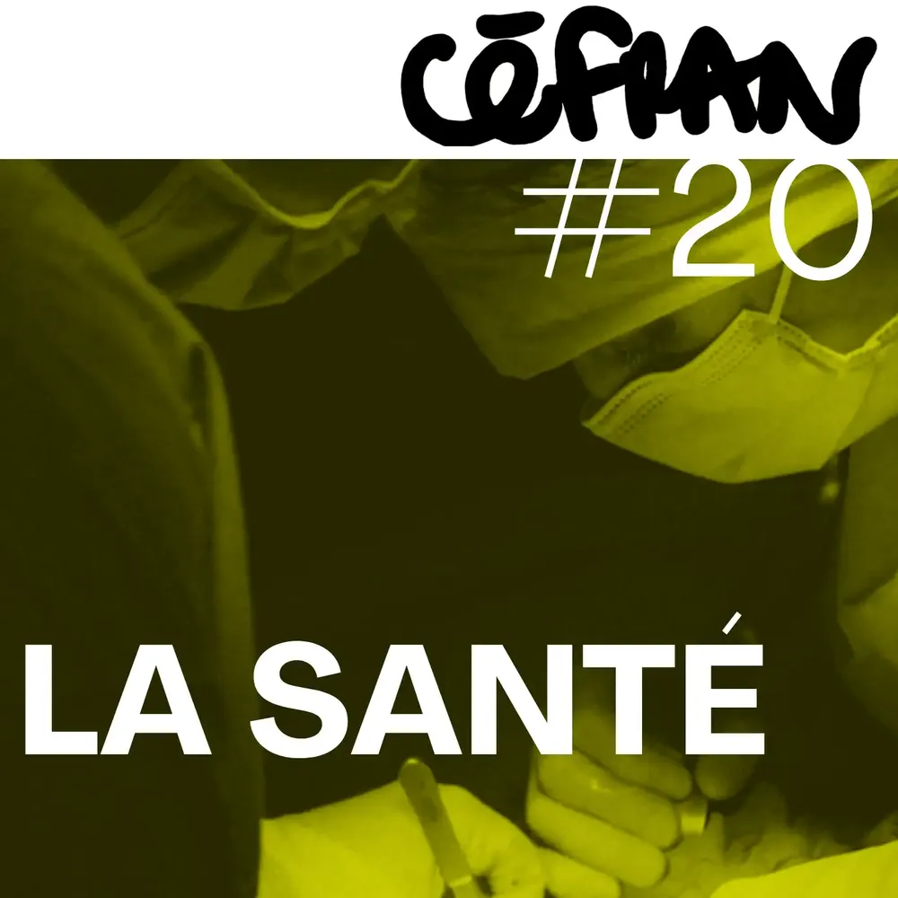 Céfran #20 - La Santé