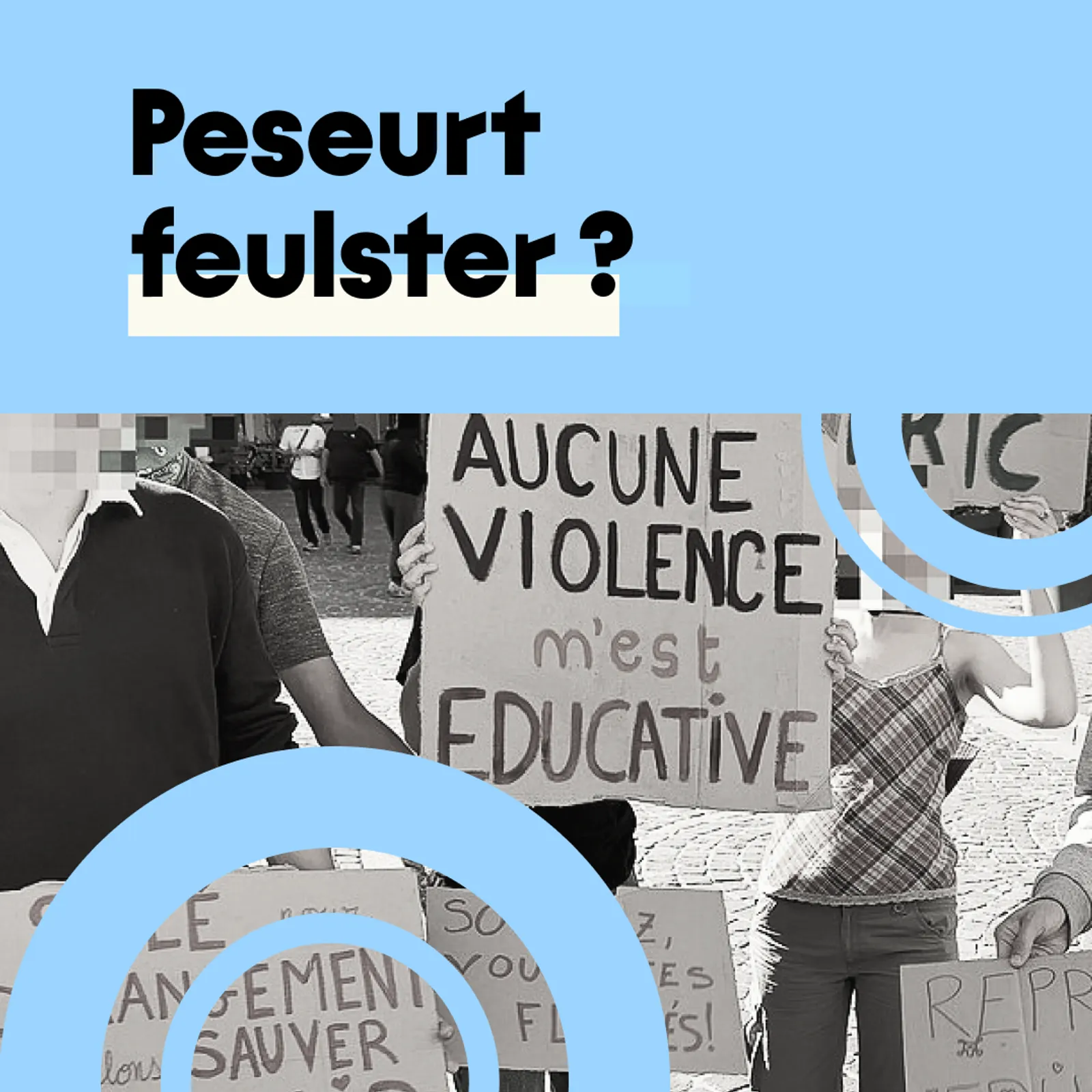 Peseurt feulster ?