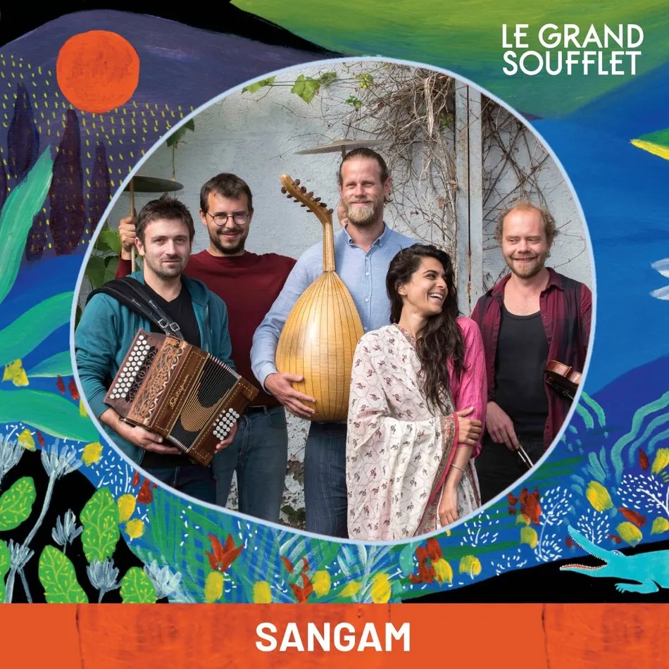 Le Grand Soufflet : SANGAM, à la croisée des chemins entre Inde, Orient et Bretagne