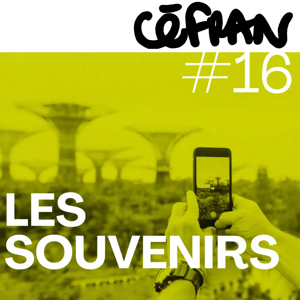 Céfran #16 - Les Souvenirs 