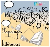 Papotages littéraires - épisode 18