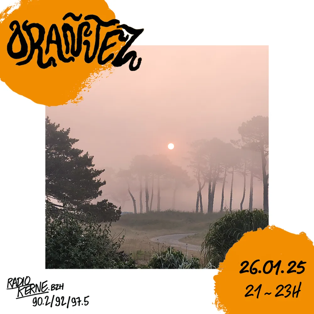 Orañjez #8 w/ Dj Orañjez (Late Night Special)