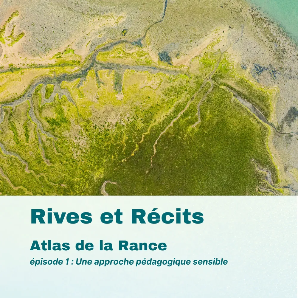 11. Atlas socioculturel de la Rance : Une approche pédagogique sensible