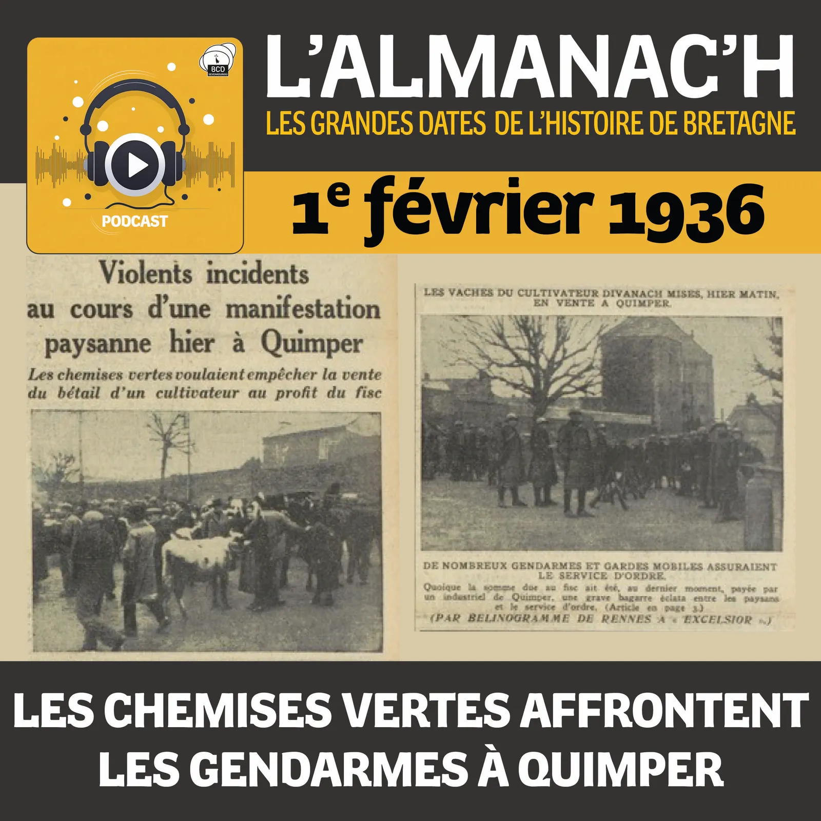 1er février 1936 :  Les chemises vertes affrontent les gendarmes à Quimper