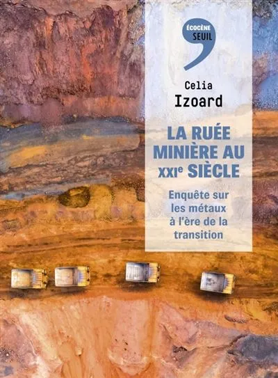 Rencontre avec Célia Izoard, pour son livre la ruée minière au XXIème siècle 01
