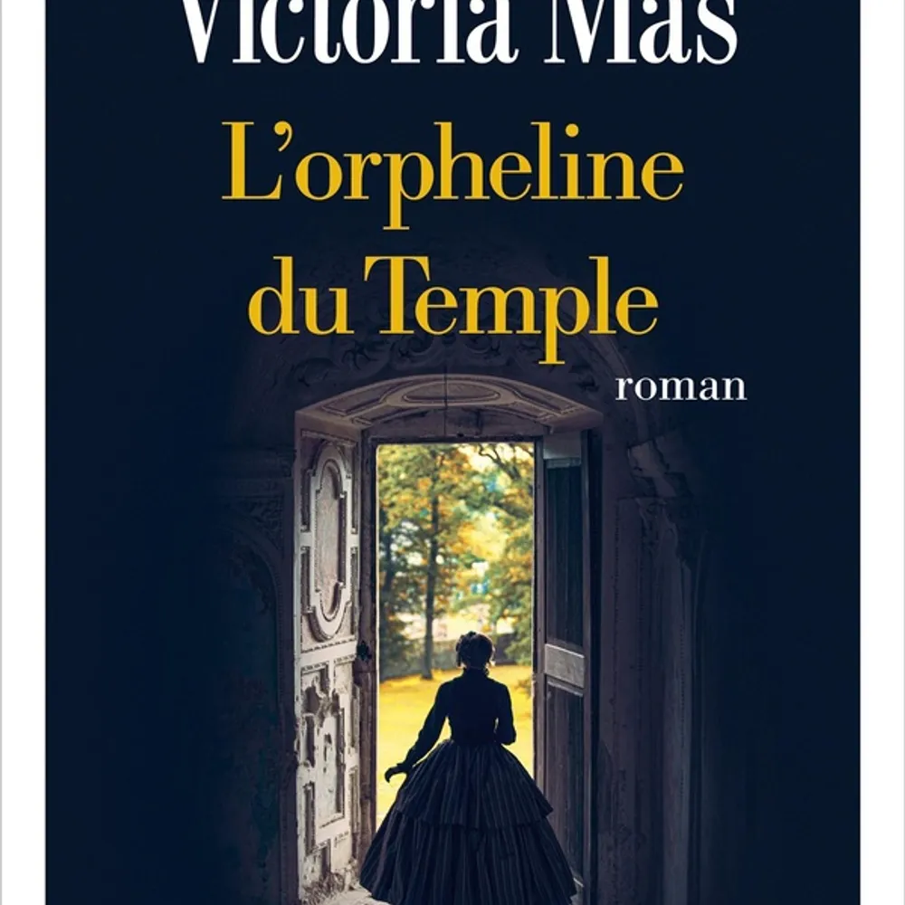 L'orpheline du Temple - Victoria Mas