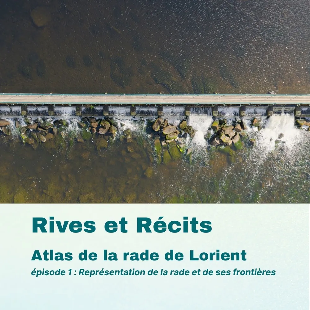  5 L'Atlas socioculturel de la rade de Lorient : Représentation de la rade et de ses frontières 
