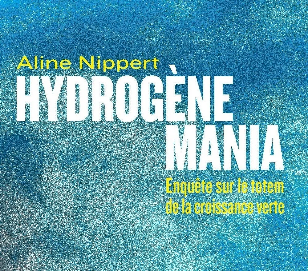 Hydrogène Mania, le totem de la croissance verte