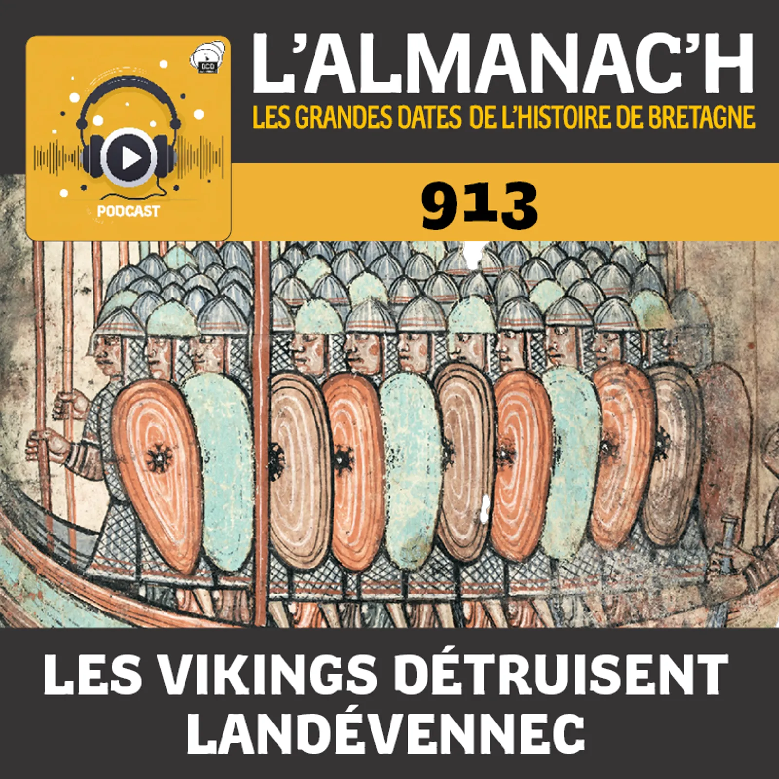 913 :  Les vikings détruisent l'abbaye de Landévennec