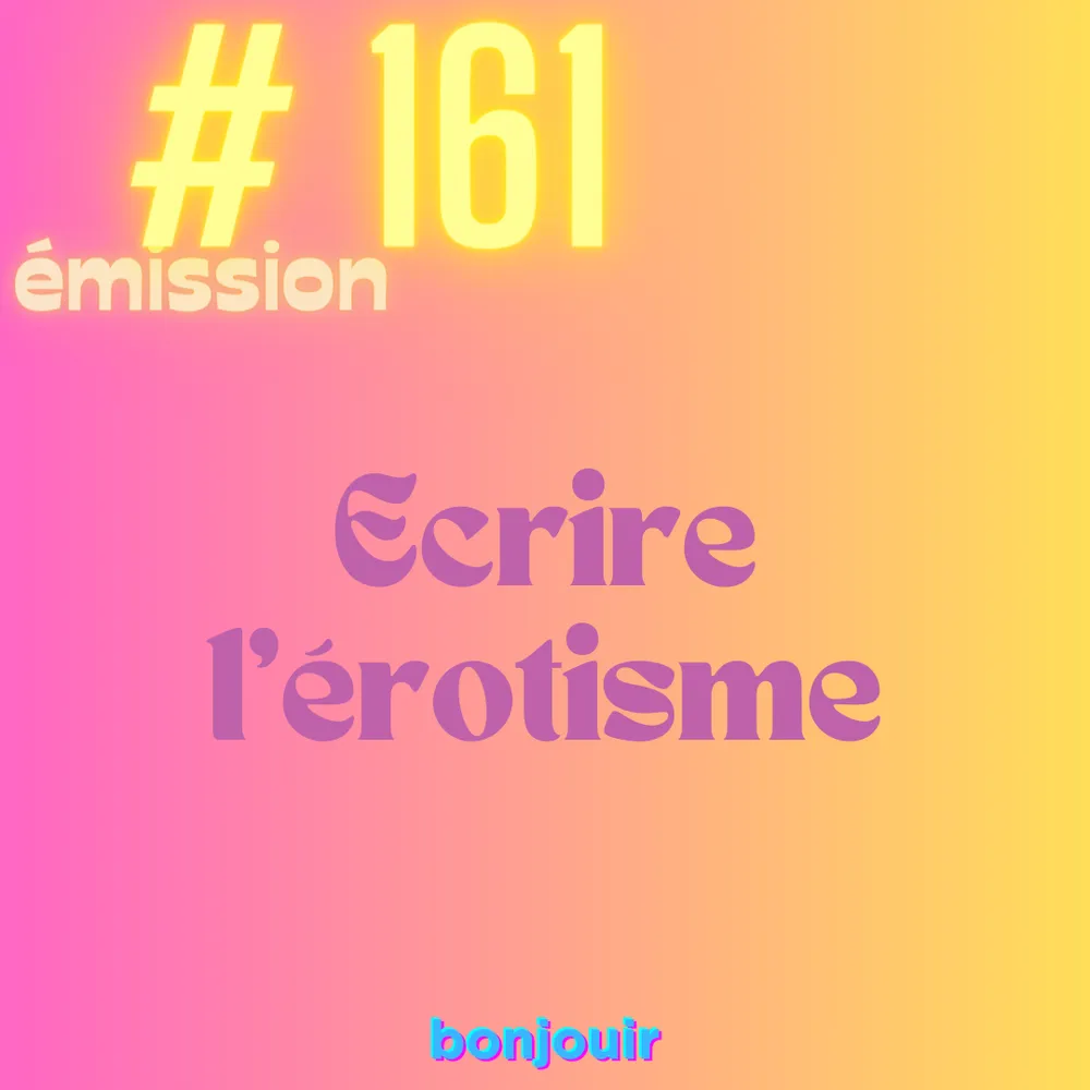 Ecrire l'érotisme