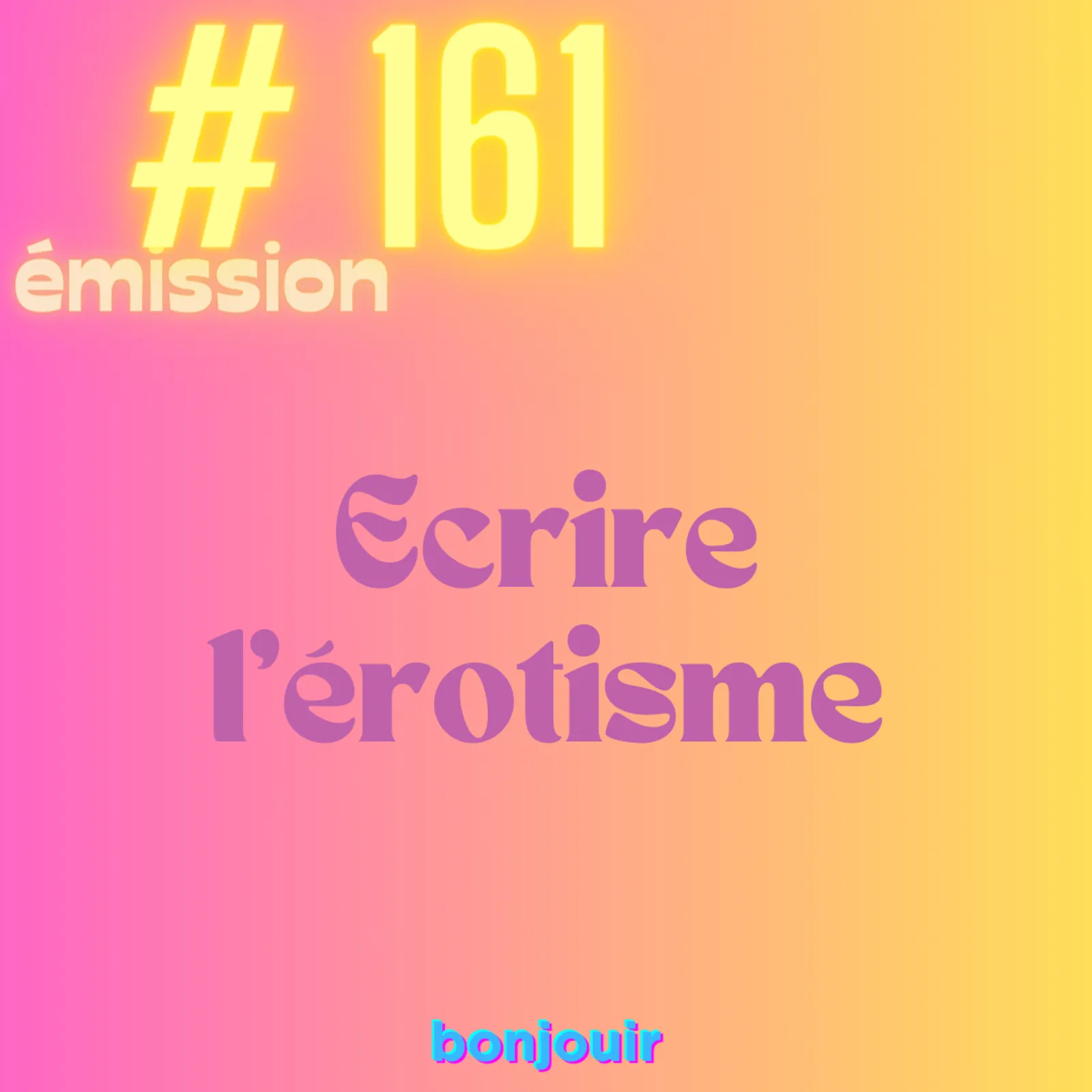 Ecrire l'érotisme
