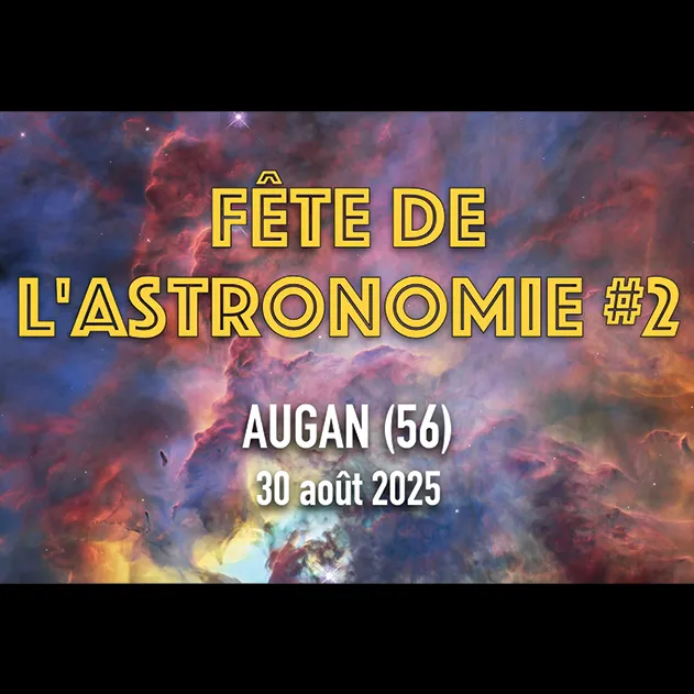 LE TIMBRE DU COIN 2025 => [INTW] FÊTE DE L'ASTRONOMIE #2 - Samedi 30 Août 2025 à AUGAN - Association TÊTE EN L'AIR