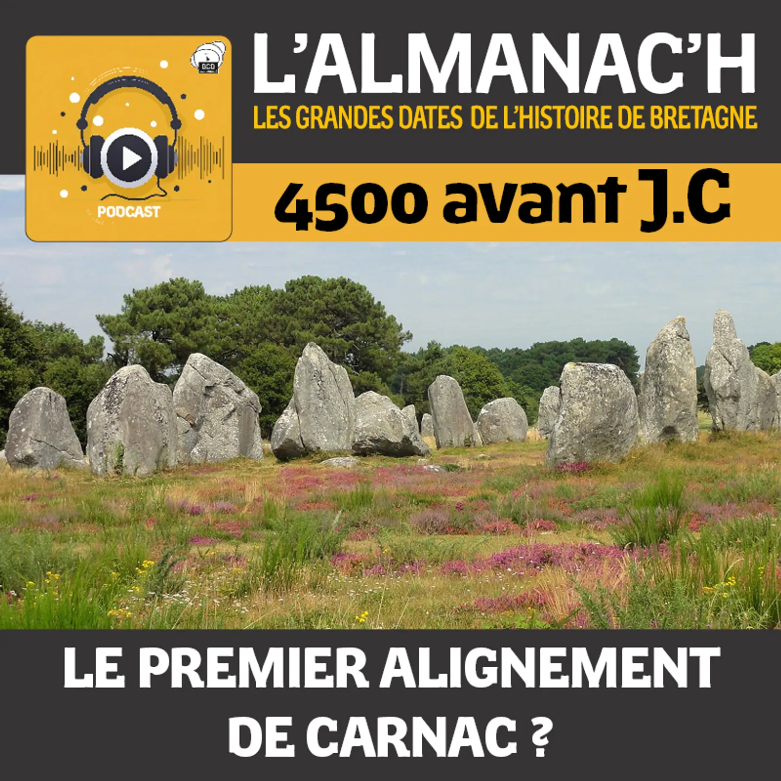 4500 avant JC - Le premier alignement de Carnac ?