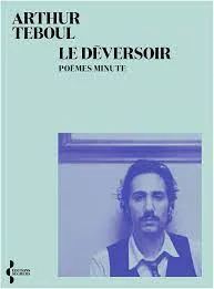 De la chanson à l'écriture, Arthur Teboul vous propose son Déversoir 