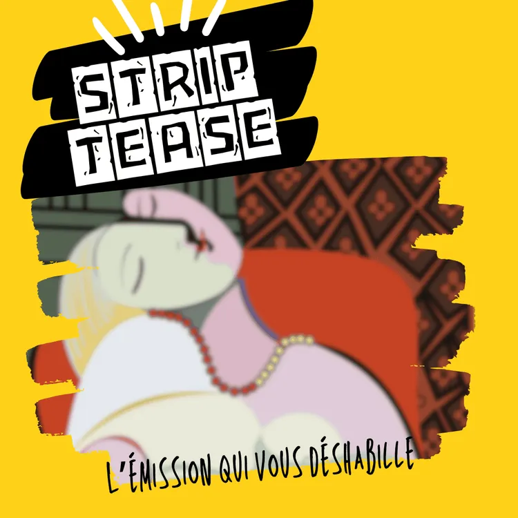 Strip-Tease, l'émission qui nous déshabille