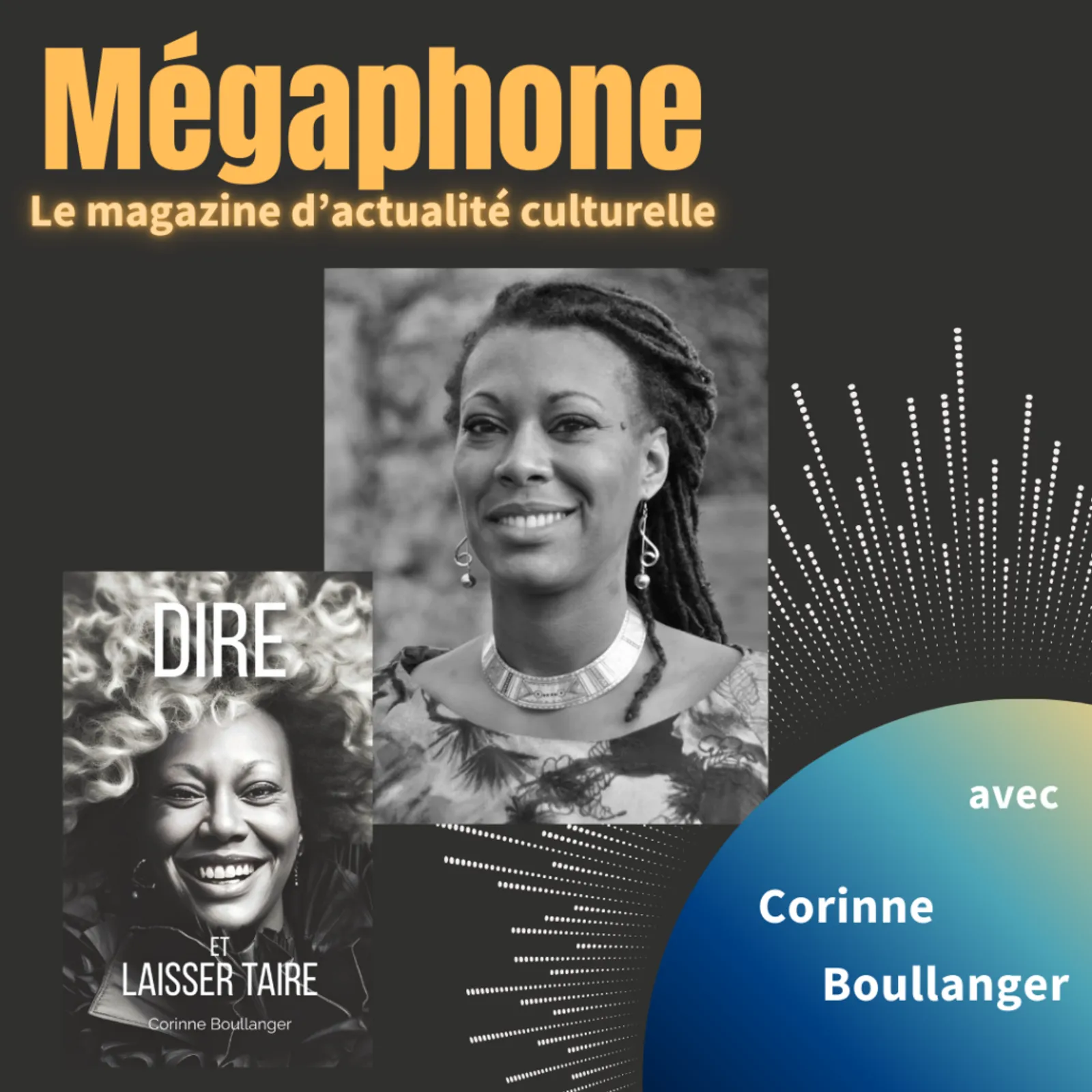Mégaphone avec Corinne Boullanger