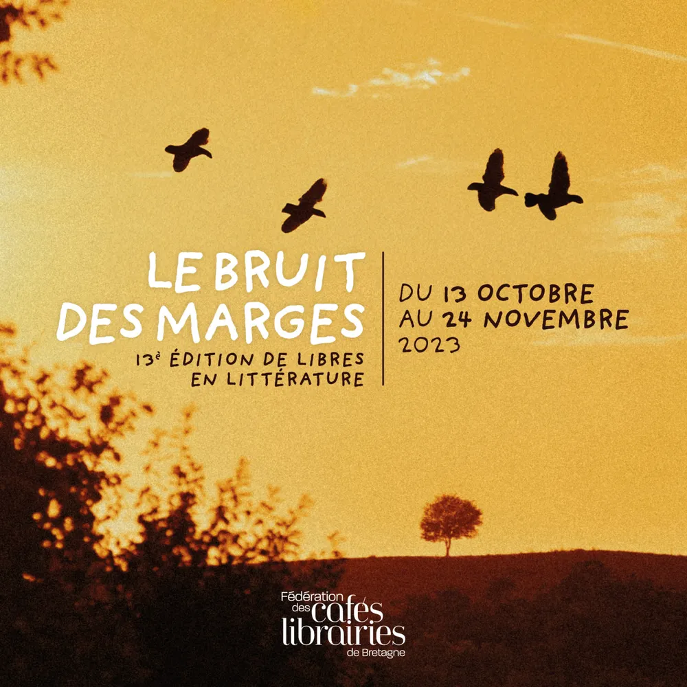 LE TIMBRE DU COIN 2023 – [INTW] 13ème édition de « Libres En Littérature » : LE BRUIT DES MARGES – Du 13/10 au 24/11/2023 ! 