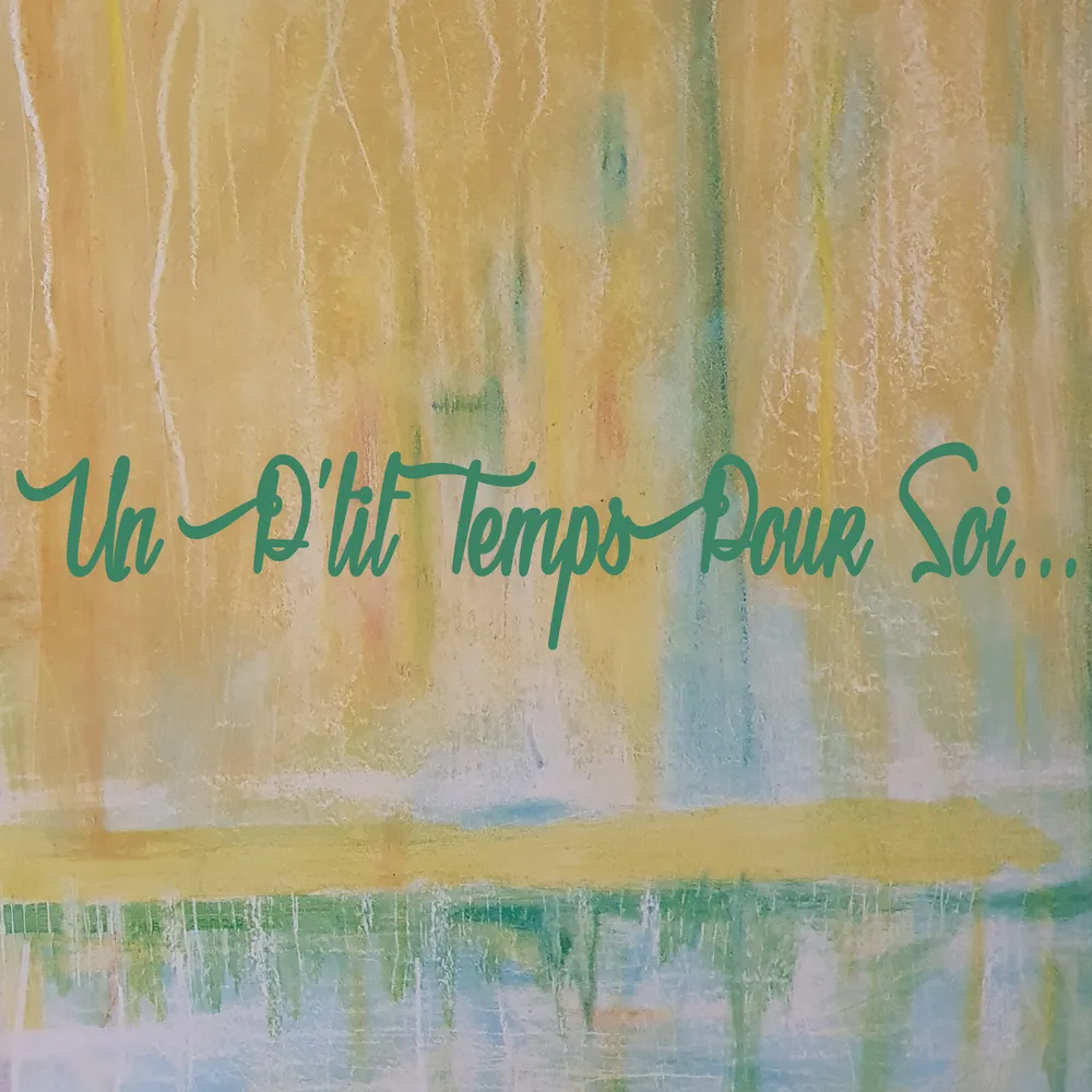 UN P'TIT TEMPS POUR SOI 