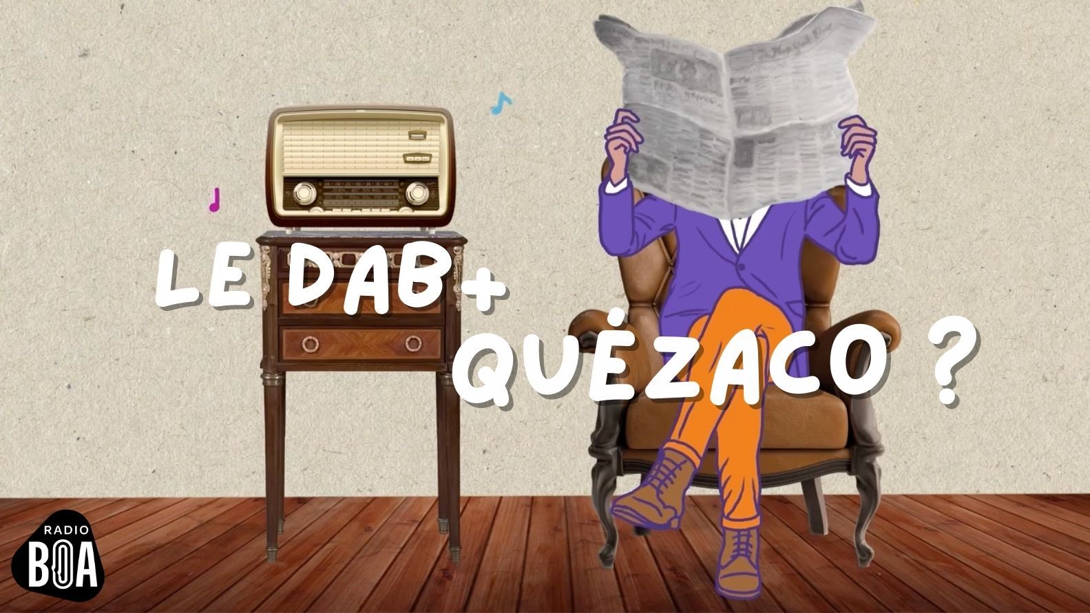 LE DAB+, QUÉZACO ?