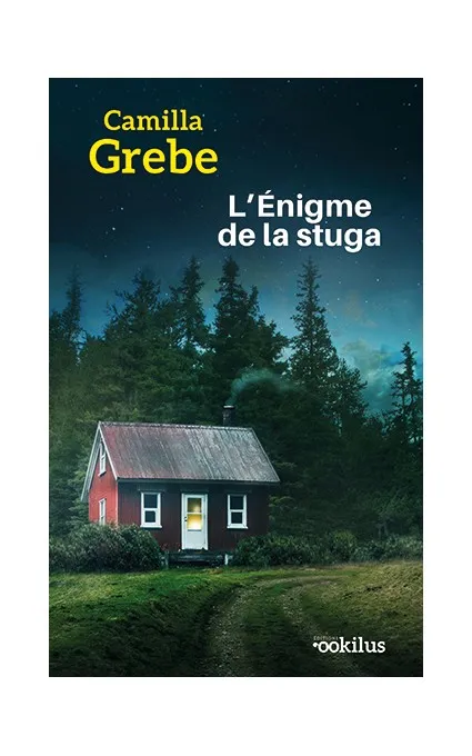 L'énigme de la Stuga - Camilla Grebe
