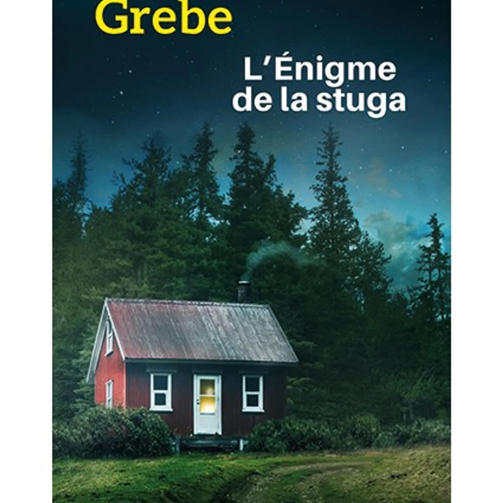 L'énigme de la Stuga - Camilla Grebe