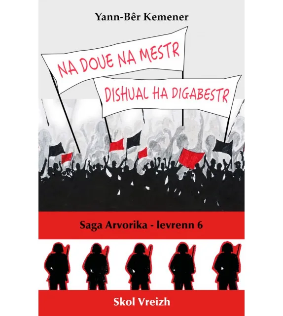 Na Doue na Mestr, Dishual ha Digabestr