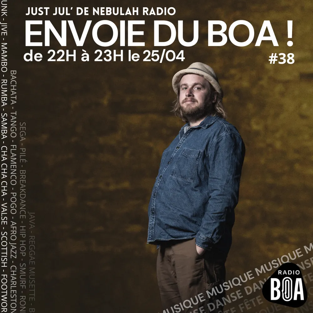 Just Jul' envoie du BOA ! #38